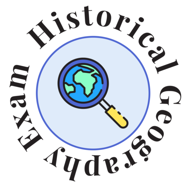 Historical Geography Exam Historical Geography Exam